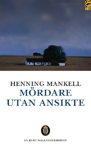 [Kurt Wallander 01] • Mördare utan ansikte